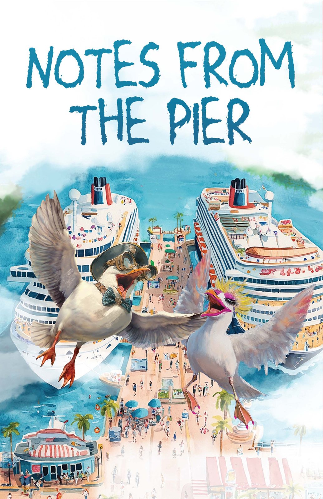 Notes From The Pier book cover: two gulls flying past cruise ships at the pier